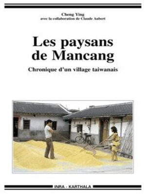 cover image of Les paysans de Mancang Chronique d'un village taiwanais